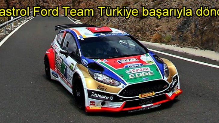 Castrol Ford Team Türkiye Kanarya Adaları’ndan başarıyla döndü