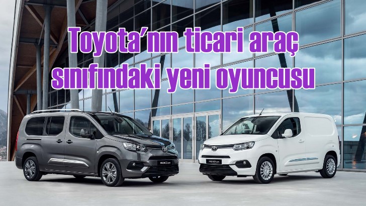 Toyota Proace City sahneye çıkıyor