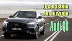 Audi’den serinin en büyüğü: Q8