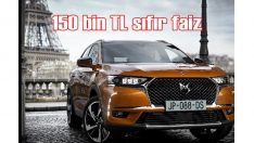 DS7 Crossback’te 150 bin TL’ye sıfır faiz