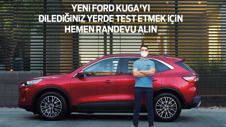 Yeni Ford Kuga ve Puma’yla ‘Ford Kapında’ test sürüşleri başlıyor!